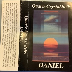 006 Myst Connections - Daniel Lauter - Quartz Crystal Bells (1988)