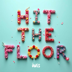 Öwes - Hit The Floor