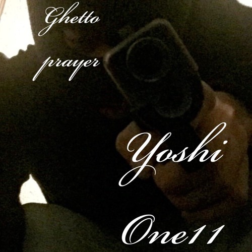 Stream Ghetto prayer/intro by Yoshi One11 | Listen online for free on ...