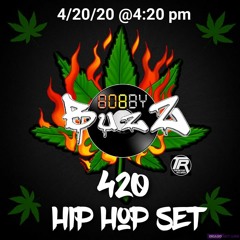 BobbyBuzZ 420 Hip Hop Mix