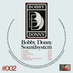 Bobby Donny Soundsystem - Existing for Experts (Preview)