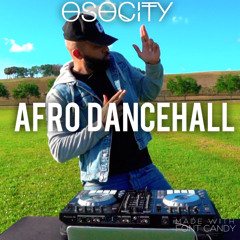 OSOCITY Afro Dancehall Mix | Flight OSO 85