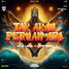 TAKKAN PERNAH ADA #TEXAS GENK ( R.T_ x AGUS LGAOL x KEPETBROO ) #BOYCALL369 LOCKED