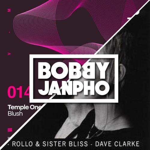 Temple One X Faithless - Blush We Come One (Bobby Janpho Mashup)