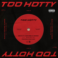 Too Hotty (feat. Eurielle)