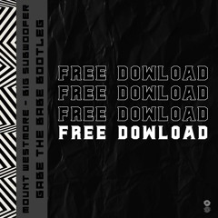 Mount Westmore - Big Subwoofer (Gabe the Babe Bootleg)