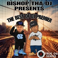 Bishop Tha Dj Presents: The Best Of Dj Premier Pt 1.mp3
