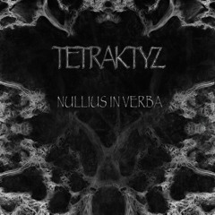 Tetraktyz - Nullius In Verba EP