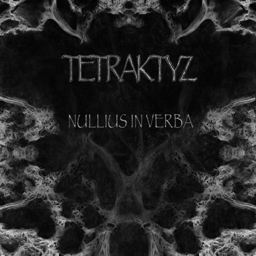 Tetraktyz - Nullius In Verba 167
