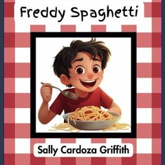 Read ebook [PDF] 💖 Freddy Spaghetti Full Pdf
