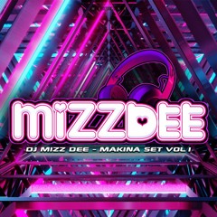 DJ MIZZ DEE - MAKINA SET VOL 1