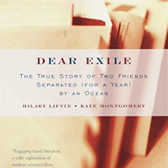 [Access] KINDLE 📭 Dear Exile : The True Story of Two Friends Separated (for a Year)