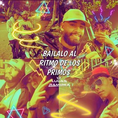 BAILALO AL RITMO DE LOS PRIMOS⚡ - LUCAS RAMIREZ DJ