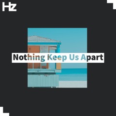 Sebastian Park - Nothing Keep Us Apart (Hz Mag)