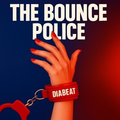 Diabeat - The Bounce Police [FREE DOWNLOAD]