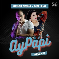 Junior Senna Ft. Bibi Iang - Ay Papi (Fontez & Rafael Daglar Remix) SC