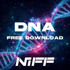 NIFF - DNA [FREE DOWNLOAD]