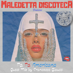 "PA PA AMERICANO" GUEST MIX by FRANCESCO GLAUCO