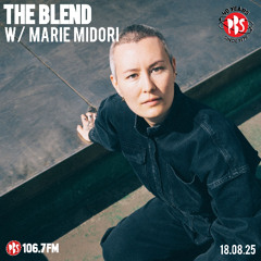 The Blend 18.08.25 w/ guest Marie Midori (Berlin/GER)