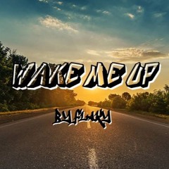 Flaky - Wake me Up