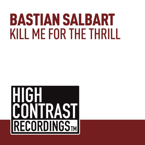 Kill Me For The Thrill (Original Mix)