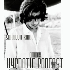 Hypnotic Podcast #09 Shamoon Khan