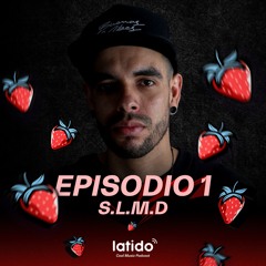 Latido Cool Music Podcast  EP 1  S.L.M.D