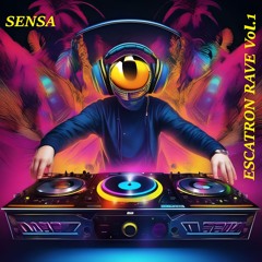 SenSa.Escatron Rave Vol.1
