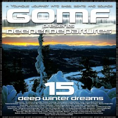 GOMF - Deeper Departure 15 (deep Winter Dreams)