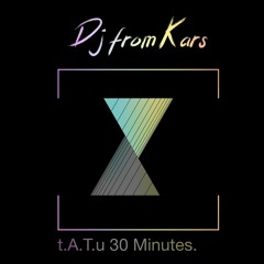 t.A.T.u - 30 Minutes  (RU)-(Remix)