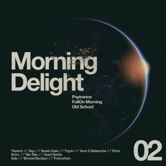 Morning Delight Episode 02