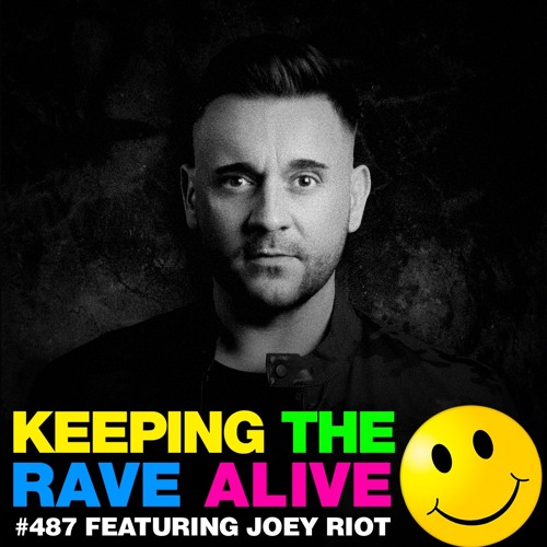 KTRA Episode 487 feat. Joey Riot