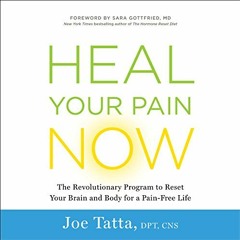 DOWNLOAD EPUB 📝 Heal Your Pain Now: The Revolutionary Program to Reset Your Brain an