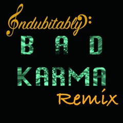 Axel Thesleff - Bad Karma (Indubitably Remix)