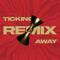 Ticking Away ft. Grabbitz & bbno$ (TatsuTracks Remix)
