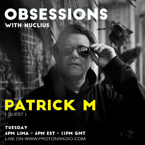 Proton Radio Guest Mix at  Obsessions