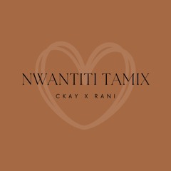 Love Nwantiti Tamix