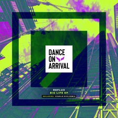 Reflux. - Big Life (Charlie Rice Remix)