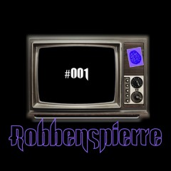 Robbenspierre - Podcast #001