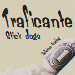 Traficante (Delicious Bootleg)
