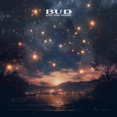 Avicii - Fade Into Darkness (Bud And The Night Remix)