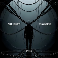 Silent Dance (Original Mix)