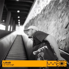 Loud 09/25 by FairEnough