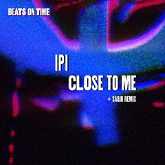 Close To Me EP [Beats On Time 014]