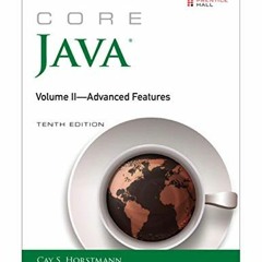 [Access] [EPUB KINDLE PDF EBOOK] Core Java: Advanced Features by  Cay S. Horstmann 🖌️