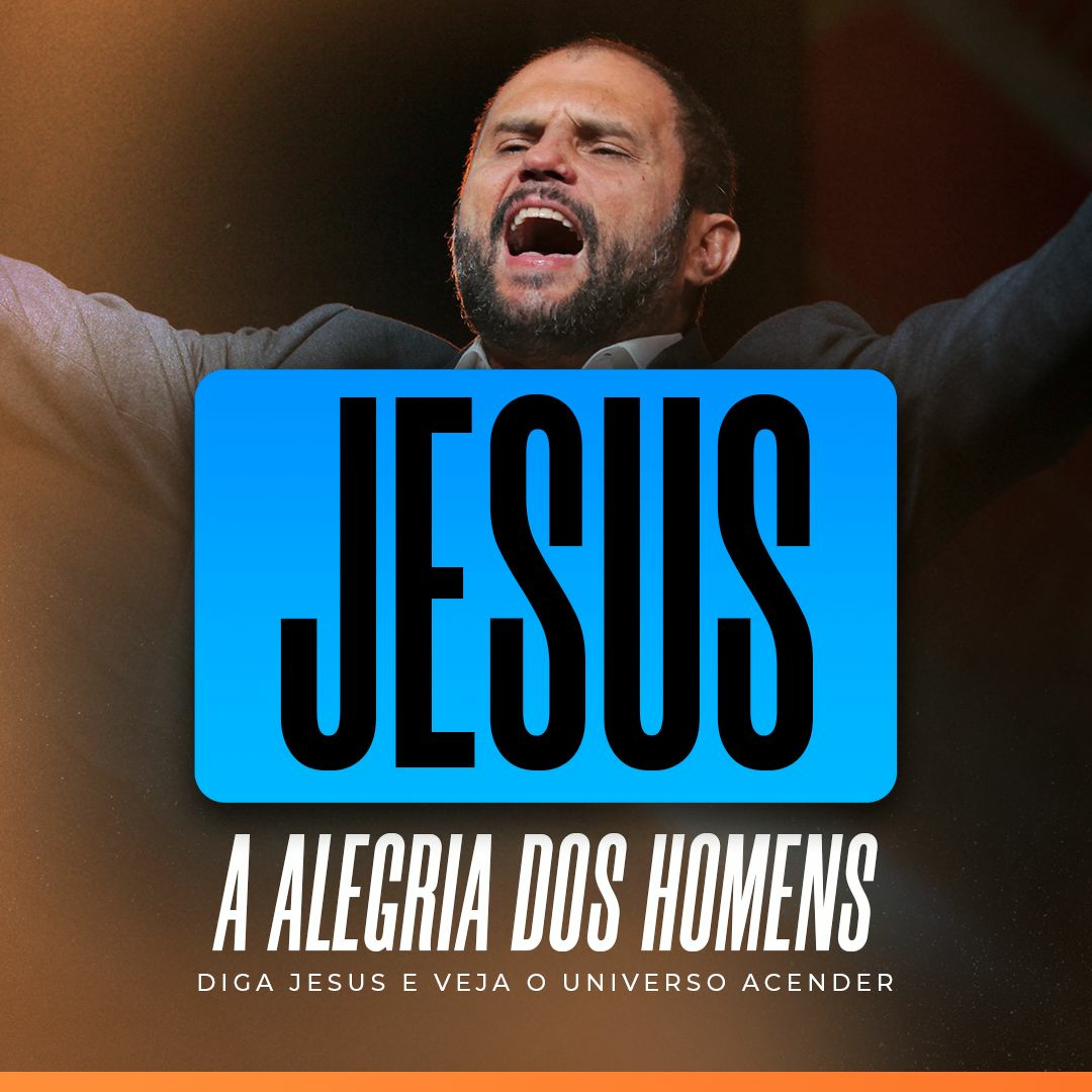 #382 - Jesus a Alegria dos Homens - Diga Jesus e veja o universo acender - JB Carvalho episode artwork