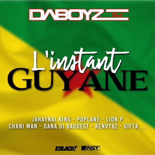 Dj Daboyz - L'instant Guyane