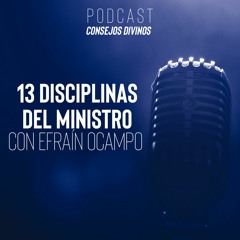 Ep61 T2 - 13 disciplinas del ministro cristiano