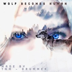 Wolf becomes human