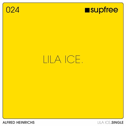 SUPFREE 024 - ALFRED HEINRICHS - LILA ICE.single